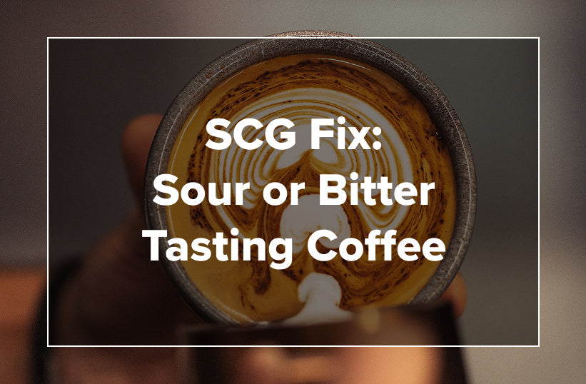 A hand holding a latte cup upward toward the camera with text reading SCG Fix: Sour or Bitter Tasting Coffee