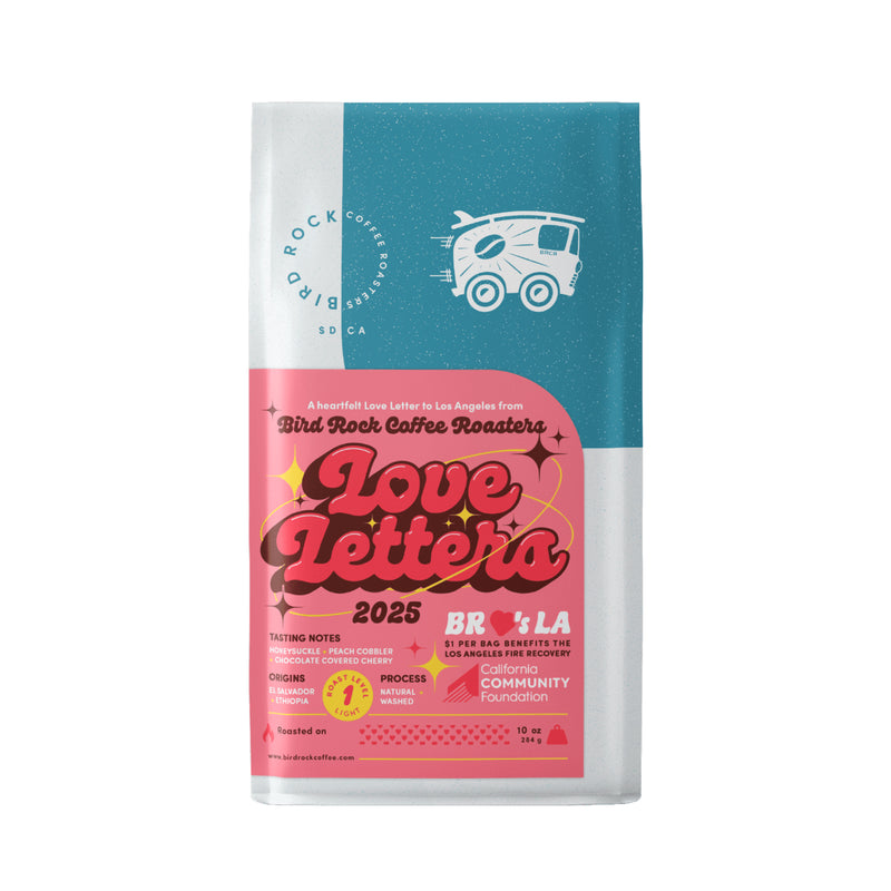 Bird Rock Coffee Roaster - Love Letters
